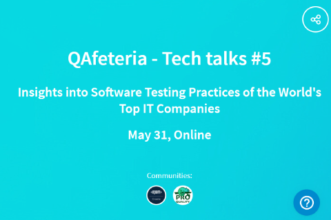 QAfeteria - Tech talks #5 - ONLINE