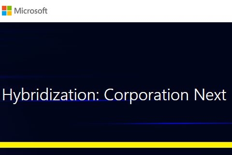 Hybridization: Corporation Next - ONLINE