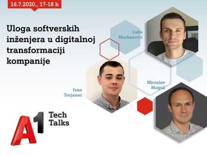 A1 Tech Talk - Uloga softverskih inženejra u digitalnoj transformaciji kompanije - ONLINE