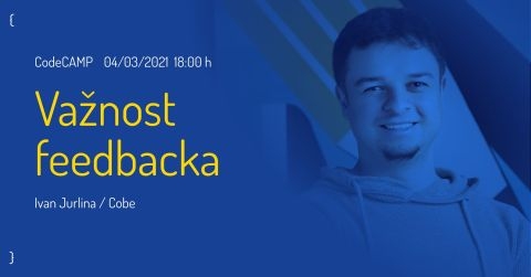 CodeCAMP: Važnost feedbacka - ONLINE