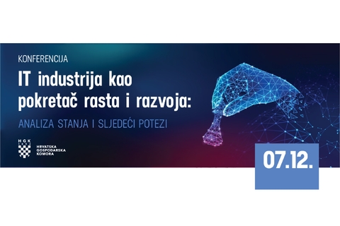 Konferencija IT industrija kao pokretač rasta i razvoja - Zagreb i ONLINE